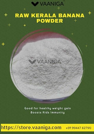 VAANIGA Raw Kerala Banana Powder